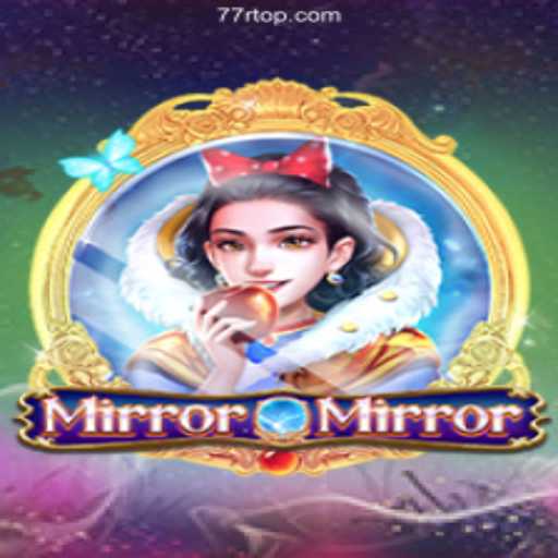 Exploring the Mystical World of MirrorMirror: 77R Highlights Top Brazilian Online Games